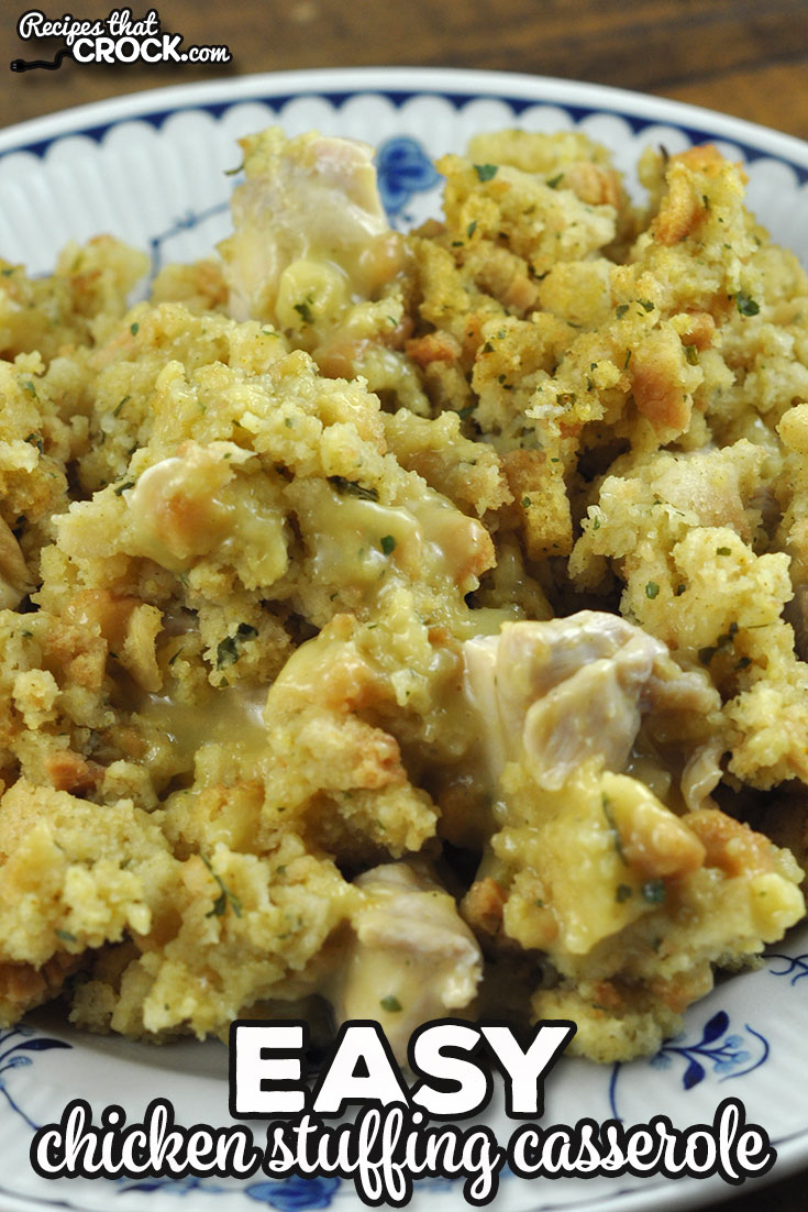 Easy Chicken Stuffing Casserole - Recipes That Crock!