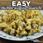 This Easy Chicken Stuffing Casserole oven recipe is adapted from our Slow Cooker Chicken Stuffing Casserole. It tastes just as great as the original!