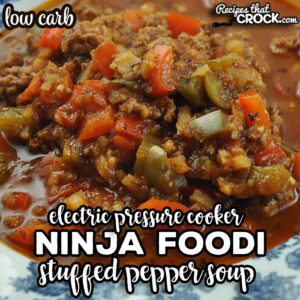 Low carb has never tasted so good as it does with this delicious Ninja Foodi Stuffed Pepper Soup recipe. It was an instant favorite here!