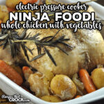 Does a complete chicken dinner that is done in about an hour sound good? Check out this Ninja Foodi Whole Chicken with Vegetables recipe.