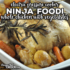 Does a complete chicken dinner that is done in about an hour sound good? Check out this Ninja Foodi Whole Chicken with Vegetables recipe.