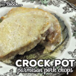 This Parmesan Crock Pot Pork Chops recipe has just four ingredients, is easy to make and tastes great. It checks all the boxes.