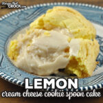 This Lemon Cream Cheese Cookie Spoon Cake is the oven version of a delicious crock pot recipe that I absolutely love. I bet you will love this too!