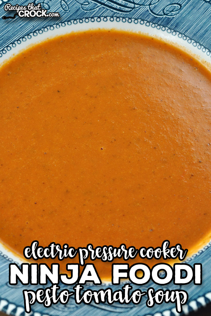 This Ninja Foodi Pesto Tomato Soup recipe is adapted from my favorite crock pot soup recipe. Its flavor is incredible.