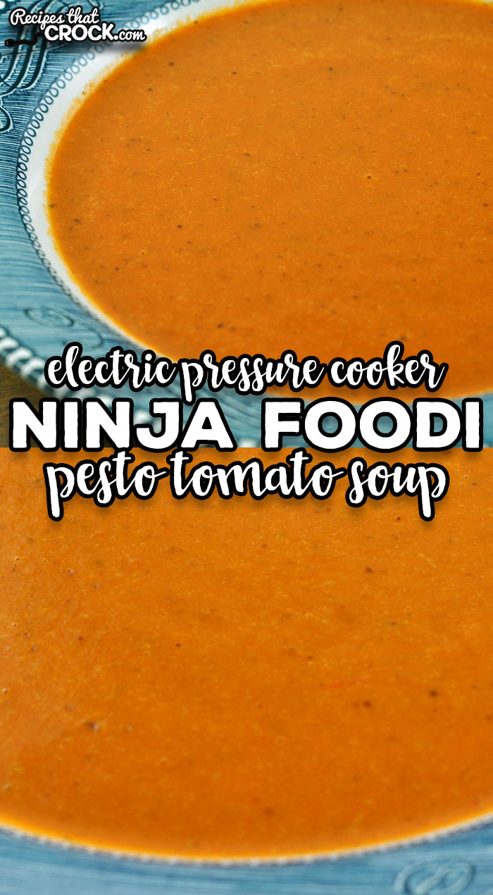 This Ninja Foodi Pesto Tomato Soup recipe is adapted from my favorite crock pot soup recipe. Its flavor is incredible.