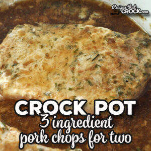 Are you in the mood for some pork chops that are easy and delicious but only need two servings? Check out these 3 Ingredient Crock Pot Pork Chops for Two.
