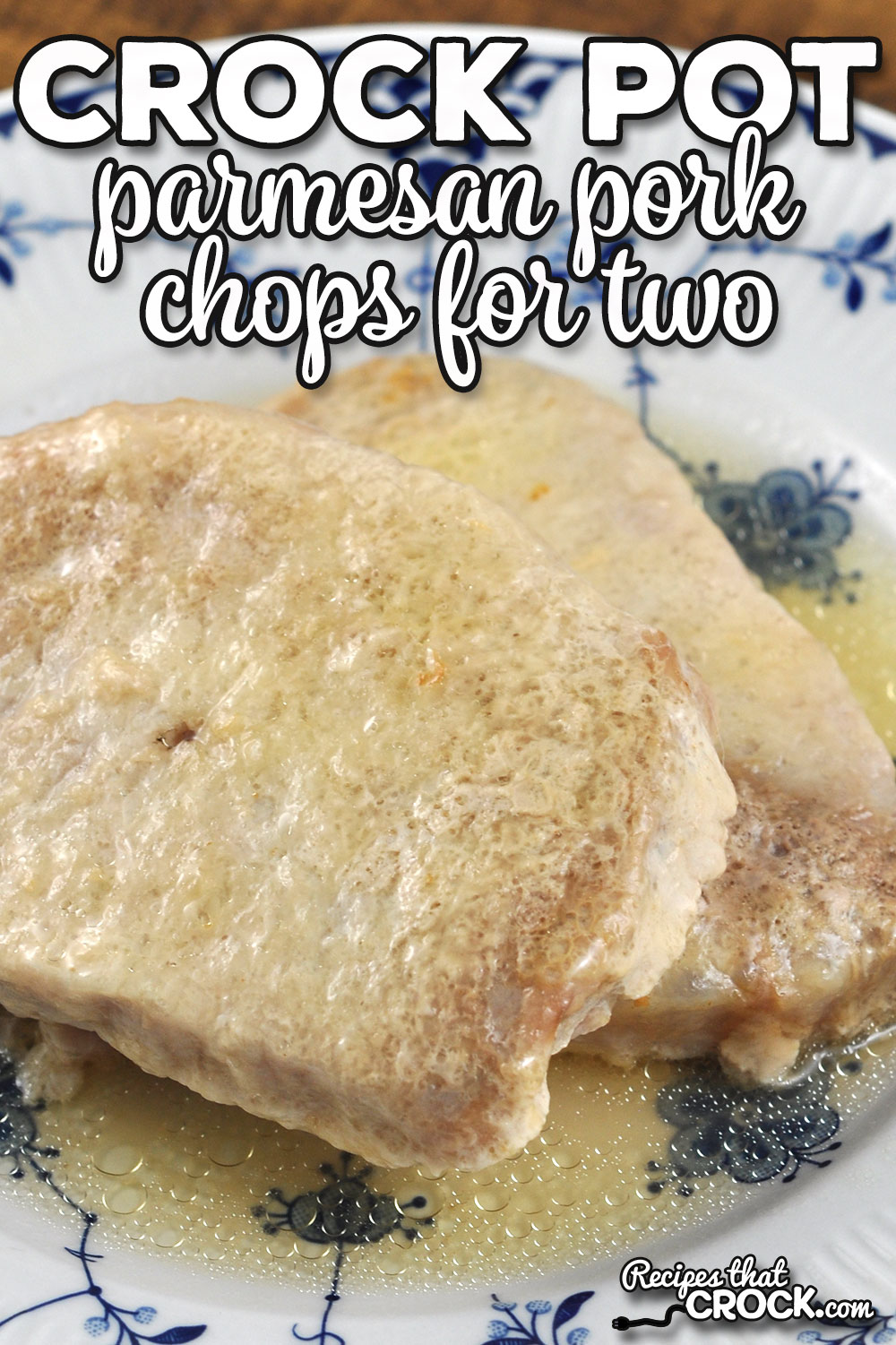Does easy to make and delicious sound good to you, and you only need a couple servings. Try this Parmesan Crock Pot Pork Chops for Two. Yum!