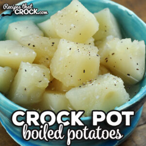 This easy Crock Pot Boiled Potatoes recipe gives you the perfect side dish for many main dishes and reminds me of home.