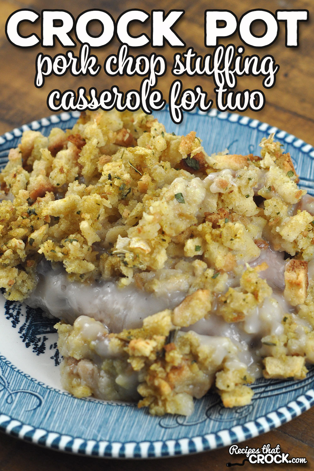This Crock Pot Pork Chop Stuffing Casserole for Two is not only incredible comfort food, it is also easy to make!
