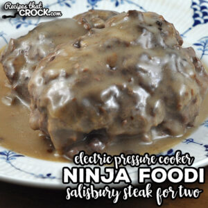 I have taken one of my favorite classic comfort food recipes and turned it into this amazing Ninja Foodi Salisbury Steak for Two recipe.