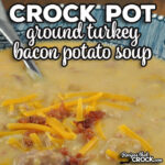 If you love our Crock Pot Beefy Potato Soup but want to save some money, check out this delicious Ground Turkey Crock Pot Bacon Potato Soup.