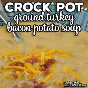 If you love our Crock Pot Beefy Potato Soup but want to save some money, check out this delicious Ground Turkey Crock Pot Bacon Potato Soup.