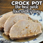 This dump and go recipe is not only a reader favorite, it is also a family favorite. I bet you will love this The Best Crock Pot Pork Loin with Gravy.