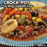 This budget friendly 7 Can Crock Pot Beefy Vegetable Soup recipe is delicious and super easy to make. It is hearty and has plenty of servings too!