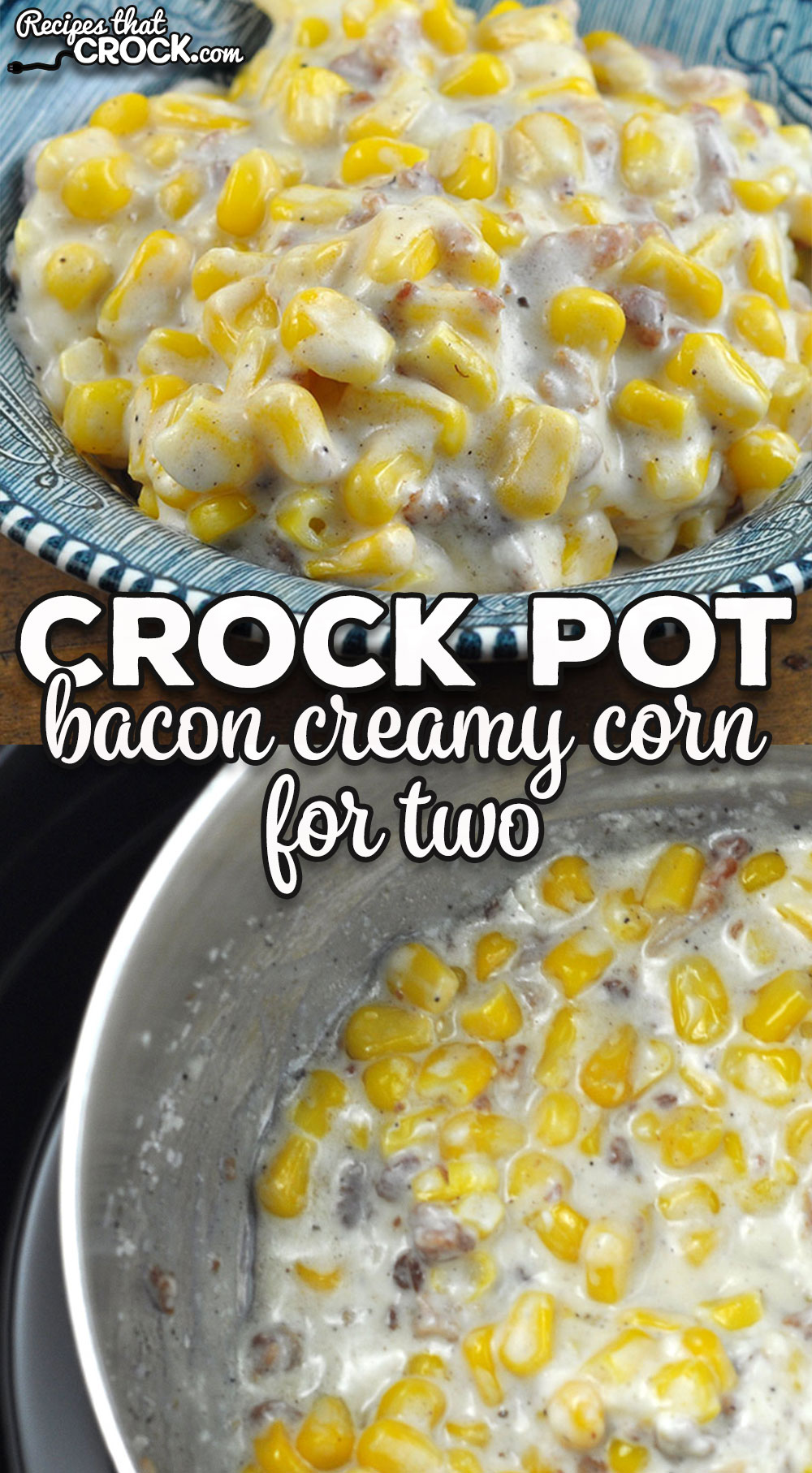 Not only is this Bacon Crock Pot Creamy Corn for Two recipe a delicious side dish, it is also a dump and go recipe!