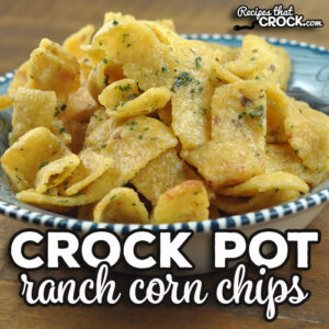 These Ranch Crock Pot Corn Chips are super easy to make and a great treat for home or to take to a party. They are always a hit!
