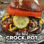 This recipe for The Best Crock Pot Cheeseburger Sandwiches is beloved by us and our readers alike for a reason! They are easy to make and taste great.