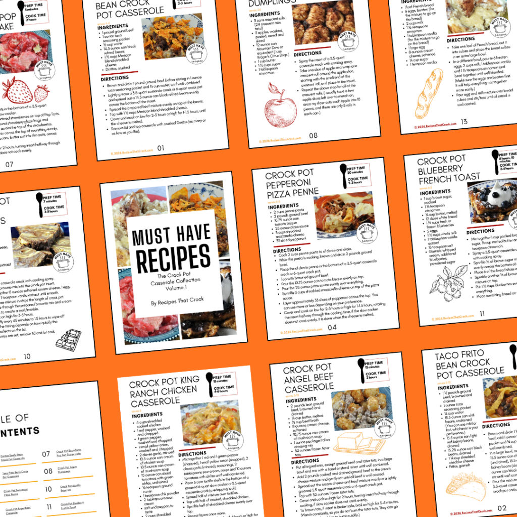 Are you looking for recipes to make with your Casserole Crock Pot or do you just enjoy the flavor a good casserole can bring to the table? These must have crock pot casserole recipes are a great addition to any home cook's recipe binder. This Collection Includes: Doritos Beefy Ben Crock Pot Casserole Taco Frito Bean Crock Pot Casserole Crock Pot Pepperoni Pizza Penne Crock Pot Angel Beef Casserole Crock Pot King Ranch Chicken Casserole Crock Pot Strawberry Pop Tart Dump Cake Crock Pot Apple Dumplings Crock Pot Marble Brownies Crock Pot Blueberry French Toast Cream Cheese Crock Pot French Toast Casserole