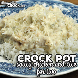 This delicious Saucy Crock Pot Chicken and Rice for Two has a secret ingredient that helps make it easier on your budget and super quick to make!